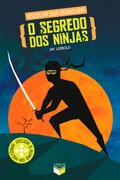 Segredo dos Ninjas, o - Escolha Sua Aventura 4