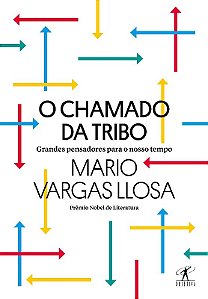 Chamado da Tribo, o - Grandes Pensadores para o Nosso Tempo