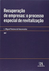 Recuperacao de Empresas: o Processo Especial de Revitalizacao