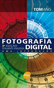 Fotografia Digital - Uma Introducao