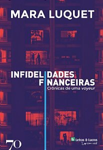 Infidelidades Financeiras: Cronicas de Uma Voyeur