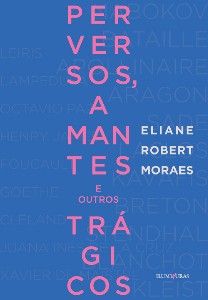Perversos, Amantes e Outros Tragicos