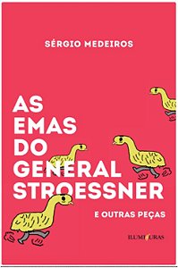 Emas do General Stroessner e Outras Pecas, A