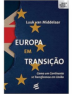 Europa em Transicao - Como Um Continente se Transformou em Uniao
