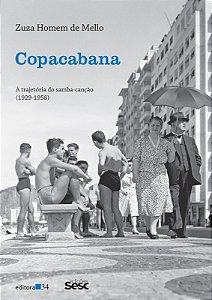 Copacabana - a Trajetoria do Samba-cancao (1929-1958)