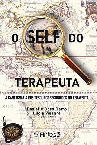 Self do Terapeuta, o - a Cartografia dos Tesouros Escondidos no Terapeuta