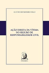 Acao Direta da Vitima no Seguro de Responsabilidade Civil
