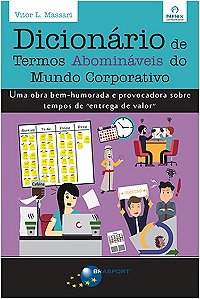 Dicionario de Termos Abominaveis do Mundo Corporativo