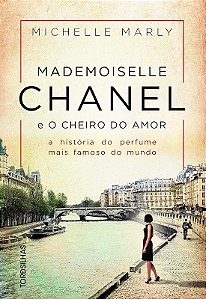 Mademoiselle Chanel e o Cheiro do Amor