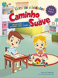 Livro de Atividades Caminho Suave 4-5 Anos: Passatempos e Desenhos para col
