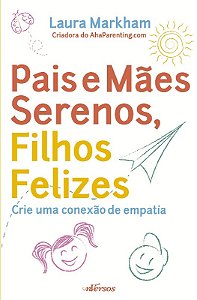 Pais e Maes Serenos, Filhos Felizes