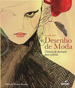 Desenho de Moda - Tecnicas de Ilus.para Estilistas