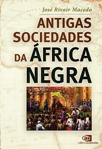 Antigas Sociedades da Africa Negra
