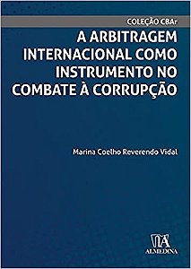 Arbitragem Intern. Instrum. Combate Corrupcao, A