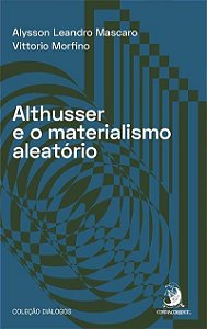 Althusser e o Materialismo Aleatorio