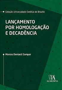 Lancamento por Homologacao e Decadencia