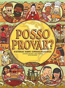 Posso Provar : Historias sobre Comidas Deliciosas