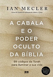 Cabala e o Poder Oculto da Biblia, A