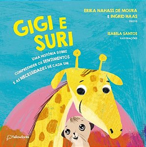 Gigi e Suri - Uma Historia sobre Compreender os Sentimentos e as Necessidad