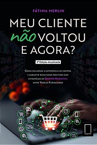 Meu Cliente Não Voltou e Agora
