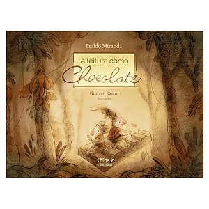 Leitura Como Chocolate, a - Miranda, Eraldo