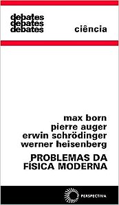 Problemas da Fisica Moderna - Col. Debates 9