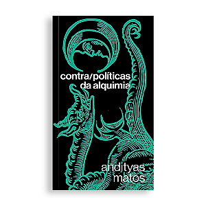 Contra/políticas da Alquimia