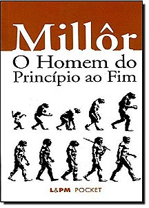 Homem do Principio ao Fim, O