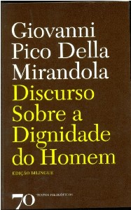 Discurso sobre a Dignidade do Homem - Col. Textos Filosoficos