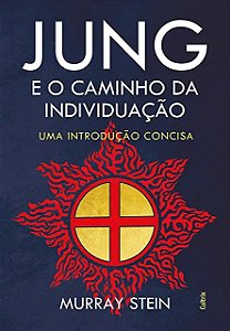 Jung e o Caminho da Individuacao