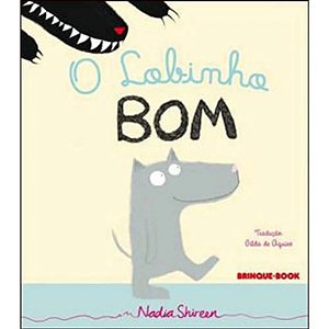 Lobinho Bom, O