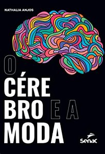 Cerebro e a Moda, O