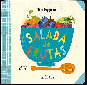 Salada de Frutas: Cores e Opostos