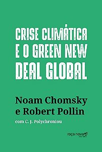 Crise Climatica e o Green New Deal Global: a Economia Politica para Salvar