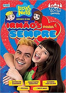 Luccas e Gi em Irmaos para Sempre