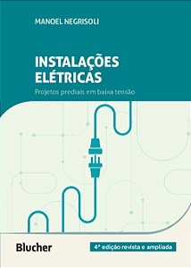 Instalacoes Eletricas: Projetos Prediais em Baixa Tensao