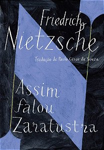 Assim Falou Zaratustra - Um Livro para Todos e para Ninguem