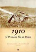 1910 - o Primeiro Voo do Brasil