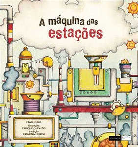 Maquina das Estacoes, A
