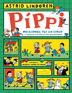 Pippi Meialonga Vai ao Circo e Outras Historias em Quadrinhos