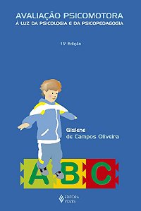 Avaliacao Psicomotora a Luz da Psicologia e da Psicopedagogia