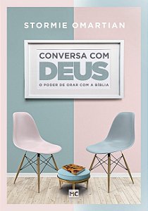 Conversa com Deus: o Poder de Orar com a Biblia