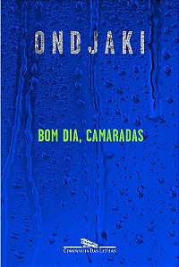 Bom Dia, Camaradas