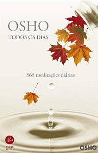 Osho Todos os Dias 365 Meditacoes Diarias
