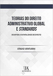 Teorias do Direito Admin. Global e Standards