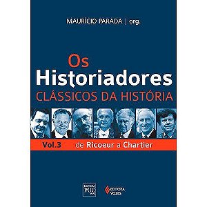 Historiadores, os - Classicos da Historia - Vol. 3