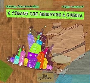 Cidade Que Derrotou a Guerra, A