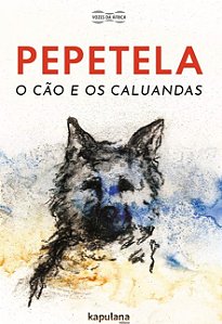 Cao e os Caluandas, O