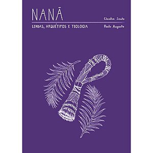 Nanã: Lendas, Arquétipo e Teologia