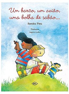 Barco, Um Aviao, Uma Bolha de Sabao..., Um